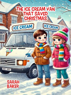 cover image of The Ice Cream Van That Saved Christmas
